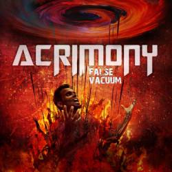 Acrimony (IND) : False Vacuum